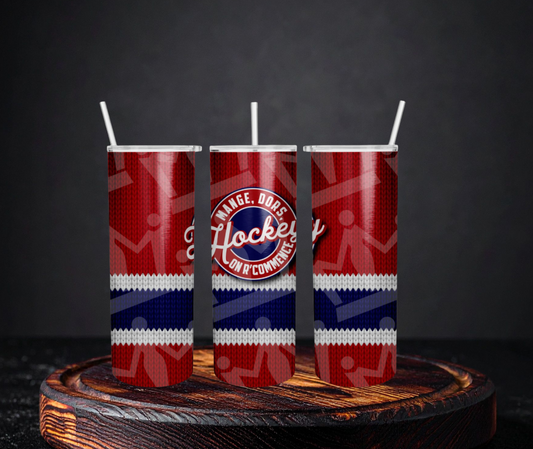 Mange, Dors, Hockey Tumbler